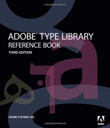 Adobe Type Library Reference Book (3rd Edition)