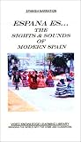Review   / Spanish Narration - Espana Es...The Sights and Sounds of Modern Spain