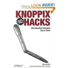 Knoppix Hacks: 100 Industrial-Strength Tips and Tools