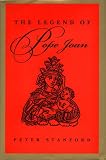 The Legend of Pope Joan: In Search of the Truth