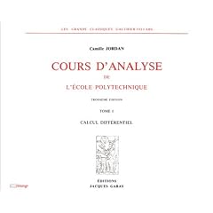 Cours d'analyse de l'�cole polytechnique, 3 volumes : Tome 1, tome 2 & tome 3