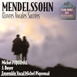 Revue Ensemble Vocal Michel Piquemal  / Mendelssohn : Oeuvres vocales sacrées