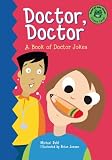 Books : Doctor, Doctor: A Book of Doctor Jokes (Read-It! Joke Books)