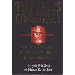 The Jesus Conspiracy: The Turin Shroud and the Truth About Resurrection