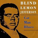 Review Blind Lemon Jefferson  / Cat Man Blues