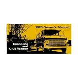 1970 FORD ECONOLINE VAN CLUB WAGON Owners Manual by Ford