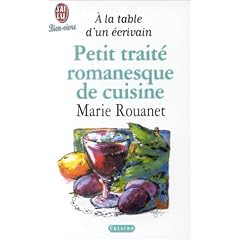 Petit traite romanesque de cuisine - a la table d'un �crivain