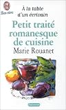 Petit traite romanesque de cuisine - a la table d'un �crivain