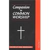 A Companion to Common Worship: v. 1 (Alcuin Club collections)