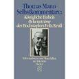 Selbstkommentare: K�nigliche Hoheit und Bekenntnisse des Hochstaplers Felix Krull.