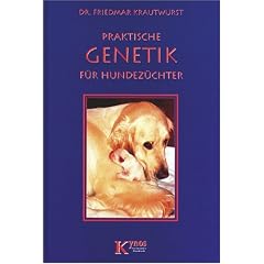 Praktische Genetik f�r Hundehalter