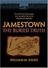 Jamestown, the Buried Truth