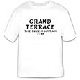 Grand Terrace: The Blue Mountain City T-shirt