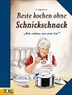 Reste kochen ohne...