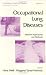 Book Occupational Lung Diseases: Research Approaches and Methods (Lung Biology in Health and Disease)