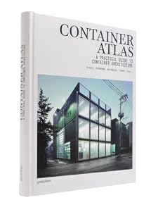 Container Atlas: A Practical Guide to Container Architecture BY:carla manimtim