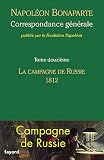 Acheter le livre Correspondance générale – Tome 12: La campagne de Russie, 1812