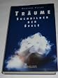 Tr�ume, Suchbilder der Seele. Der Traum als Lebenshilfe und Dialogpartner