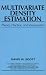 Multivariate Density Estimation: Theory, Practice, and Visualization (Wiley Series in Probability and Statistics)