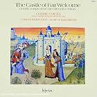The Castle of Fair Welcome: Courtly Songs of the Later Fifteenth Century by  Peter Harvey, Patrick Ardagh-Walter, Anonymous, French Anonymous, and Johannes Bedyngham 