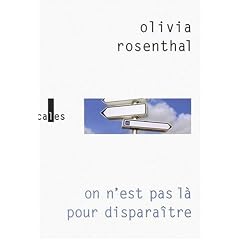 On n'est pas l� pour dispara�tre