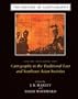 The History of Cartography, Volume 2, Book 2: Cartography in the Traditional East and Southeast Asian Societies