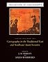 The History of Cartography, Volume 2, Book 2: Cartography in the Traditional East and Southeast Asian Societies (The History of Cartography)