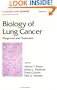 Biology of Lung Cancer (Lung Biology in Health and Disease)