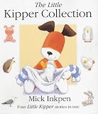 The Little Kipper Collection (Kipper)
