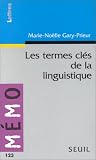 Les termes clés de la linguistique
