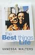 The Best Things in Life