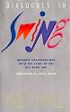 Dialogues in Swing: Intimate Conversations With the Stars of the Big Band Era