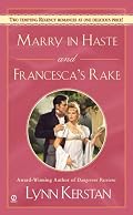Marry in Haste and Francesca's Rake (Signet Regency Romance)