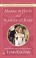 Marry in Haste and Francesca's Rake (Signet Regency Romance)