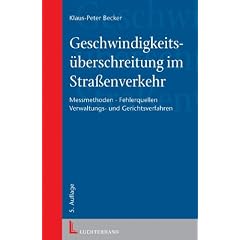 Geschwindigkeits�berschreitung im Stra�enverkehr. Me�methoden, Fehlerquellen, Verwaltungs- und Gerichtsverfahren