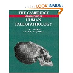 The Cambridge Encyclopedia of Human Paleopathology by Arthur C. Aufderheide and Conrado Rodriguez-Martin