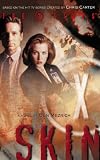 THE "X-FILES": SKIN (THE X-FILES)
