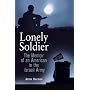 Lonely Soldier: The Memoir of an American in the Israeli Army