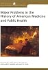 Major Problems in the History of American Medicine and Public Health (Major Problems in American History Series)