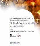 Optical Communications and Networks: Proceedings of the 2nd Ifip-Tc6 International Conference, Bangalore, India 20-22 October 2003