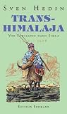 Produkt-Bild: Transhimalaja. Von Schigatse nach Simla. 1907-1908