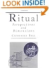 Ritual: Perspectives and Dimensions