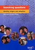 Searching Questions: Identity, Origins and Adoption