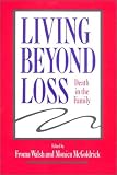 Living Beyond Loss
 Death in the Family (A Norton Professional Book),

