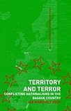Territory and Terror (Routledge Advances in European Politics)