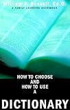 How to Choose and How to Use a Dictionary (Family Learning Guidebook)