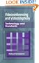 Videoconferencing and Videotelephony: Technology and Standards (Artech House Telecommunications Library)
