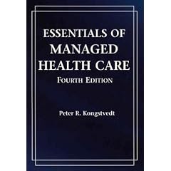 Essentials of Managed Health Care with Study Guide, Fourth Edition (Essentials of Managed Care)