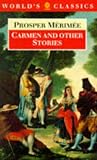 Carmen and Other Stories (World's Classics S.)
