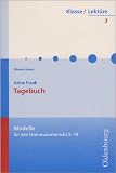 Anne Frank: Tagebuch: Modelle f&uuml;r den Literaturunterricht 5-10 - Tilmann Siebert